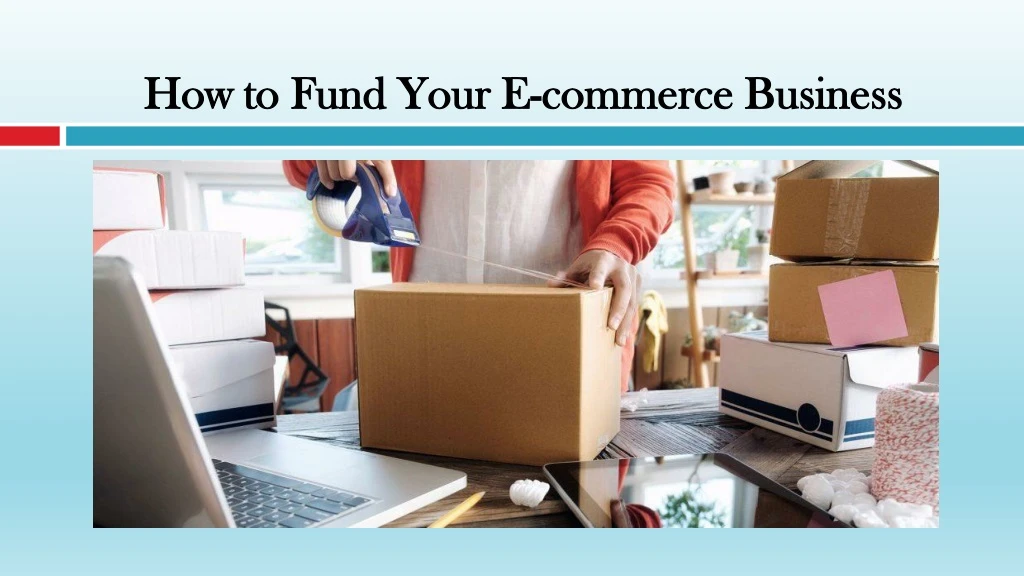 how to fund your e commerce business