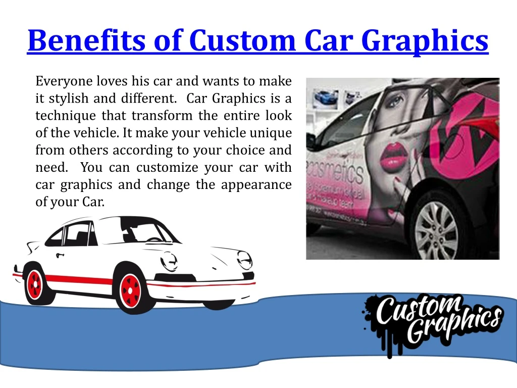 benefits of custom car graphics