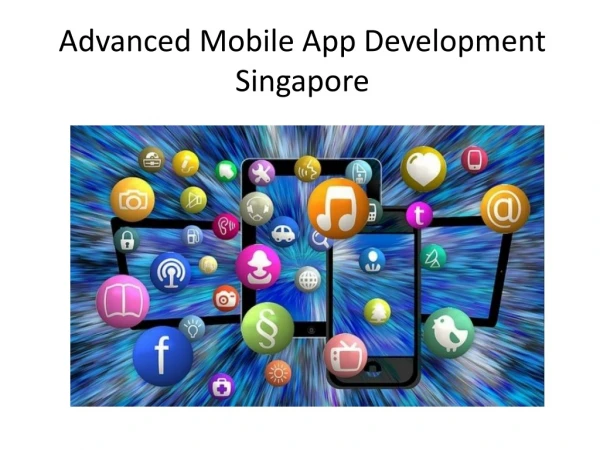 Advanced Mobile App Development Singapore