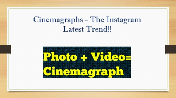 Cinemagraph - The Latest Instagram Trend!!