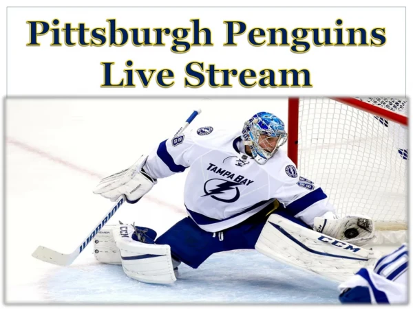 Pittsburgh Penguins Live Stream