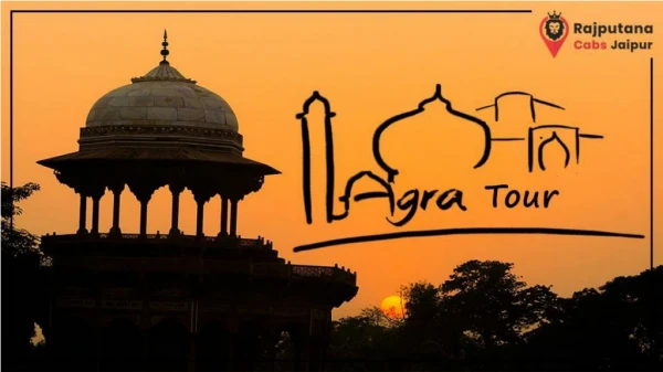 Rajputana Cabs | Agra tour