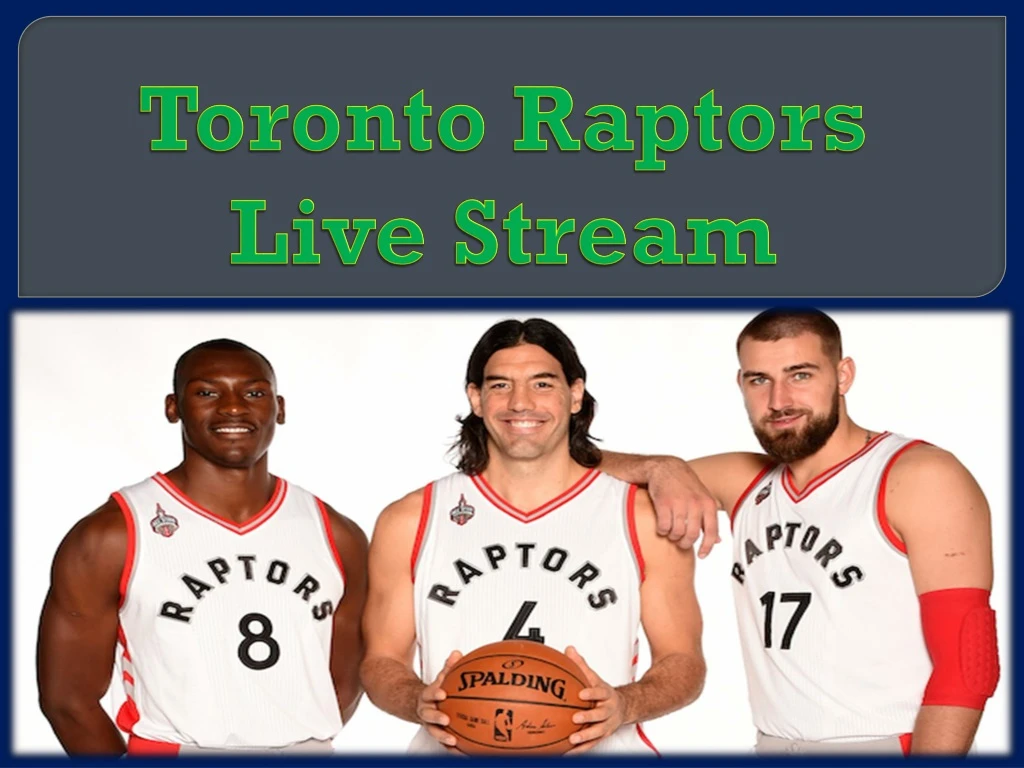 toronto raptors live stream