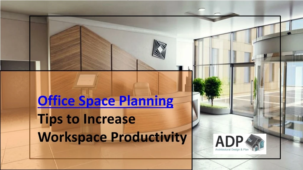 office space planning tips to increase workspace