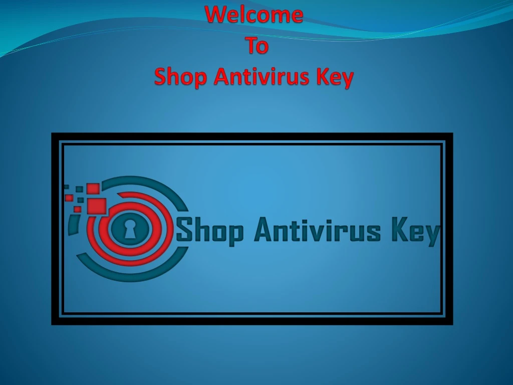 welcome to shop antivirus key