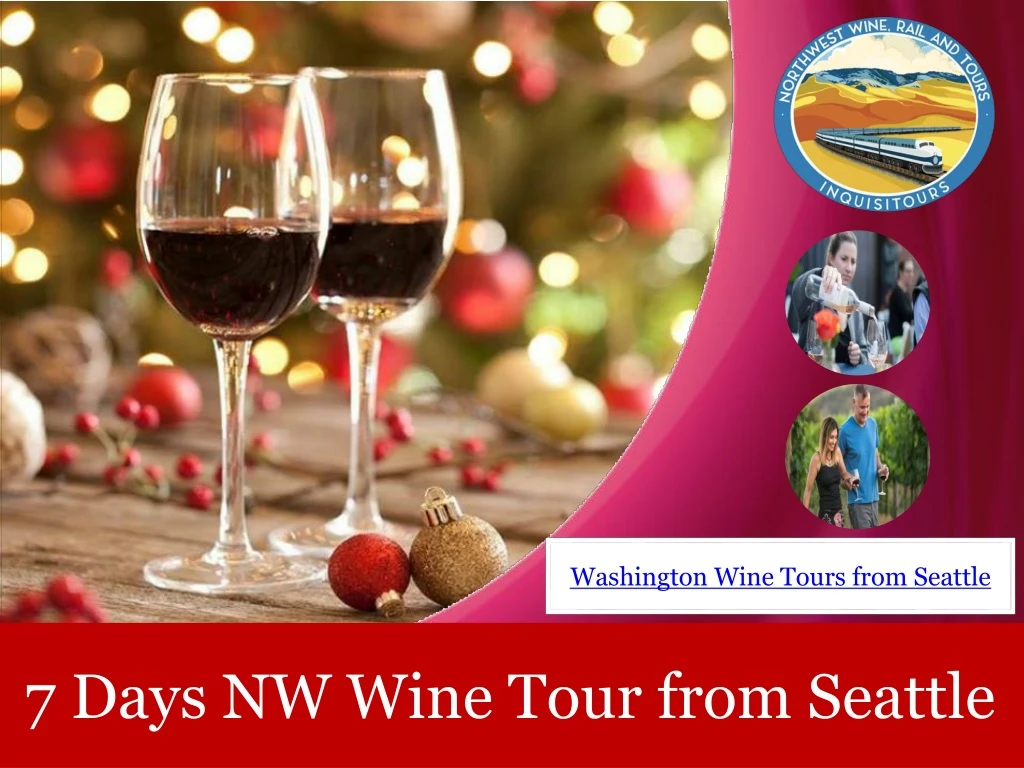 7 days nw wine tour from seattle