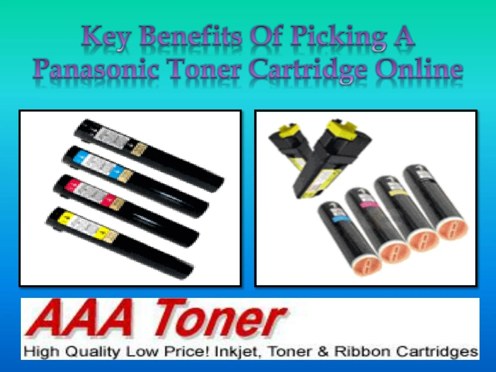 key benefits of picking a panasonic toner