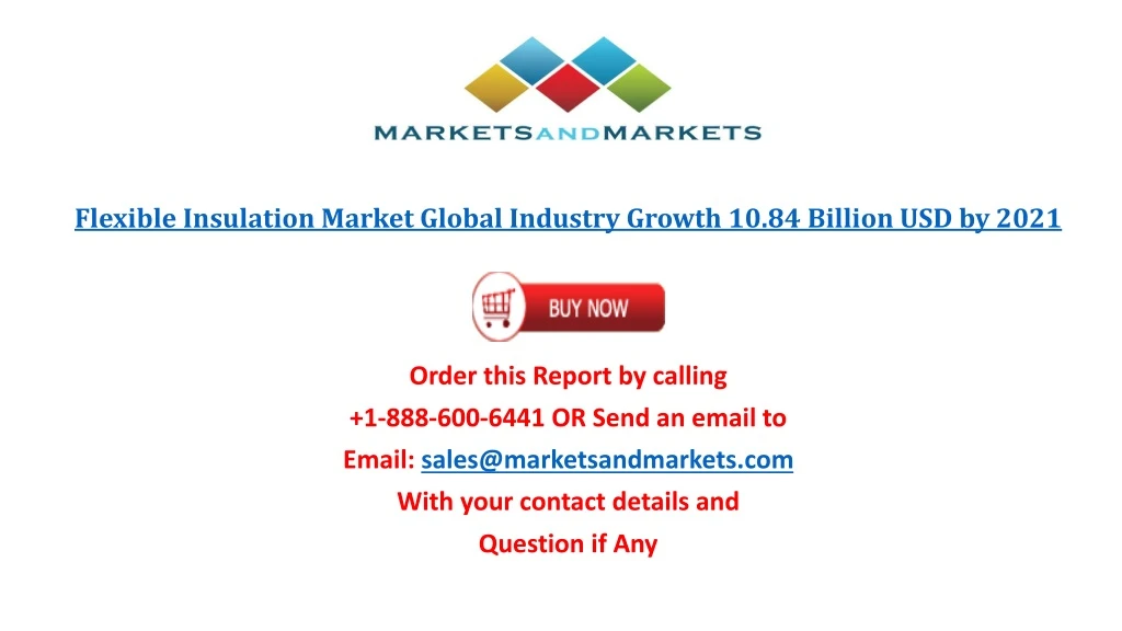 flexible insulation market global industry growth 10 84 billion usd by 2021
