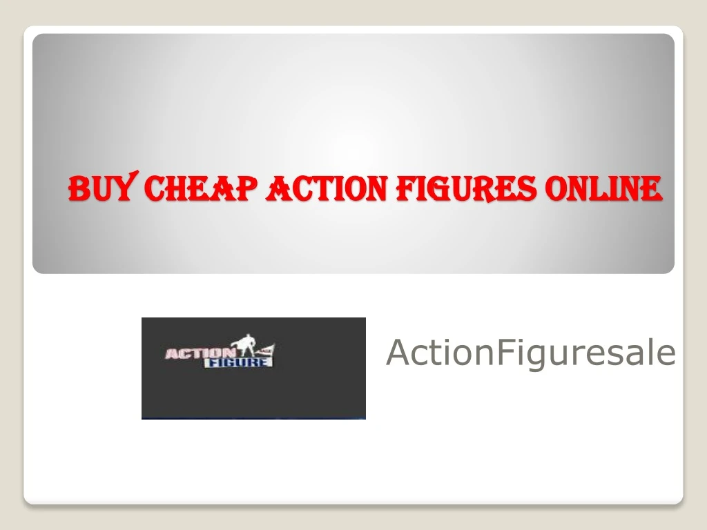 buy cheap action figures online