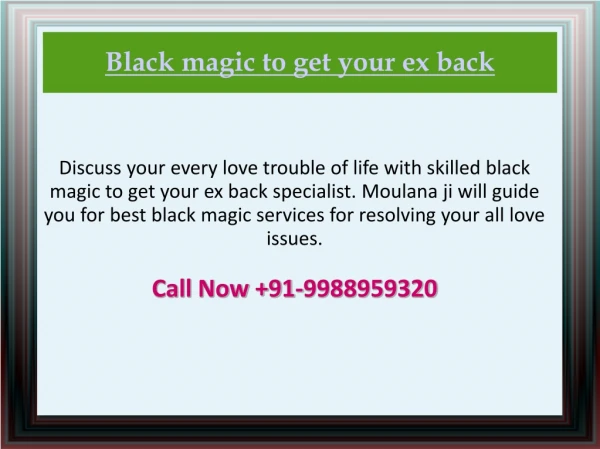 Black magic to get your ex back Moulana Rafi Ji