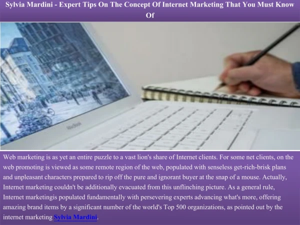 Sylvia Mardini - Expert Tips On The Concept Of Internet Marketing That You Must Know Of