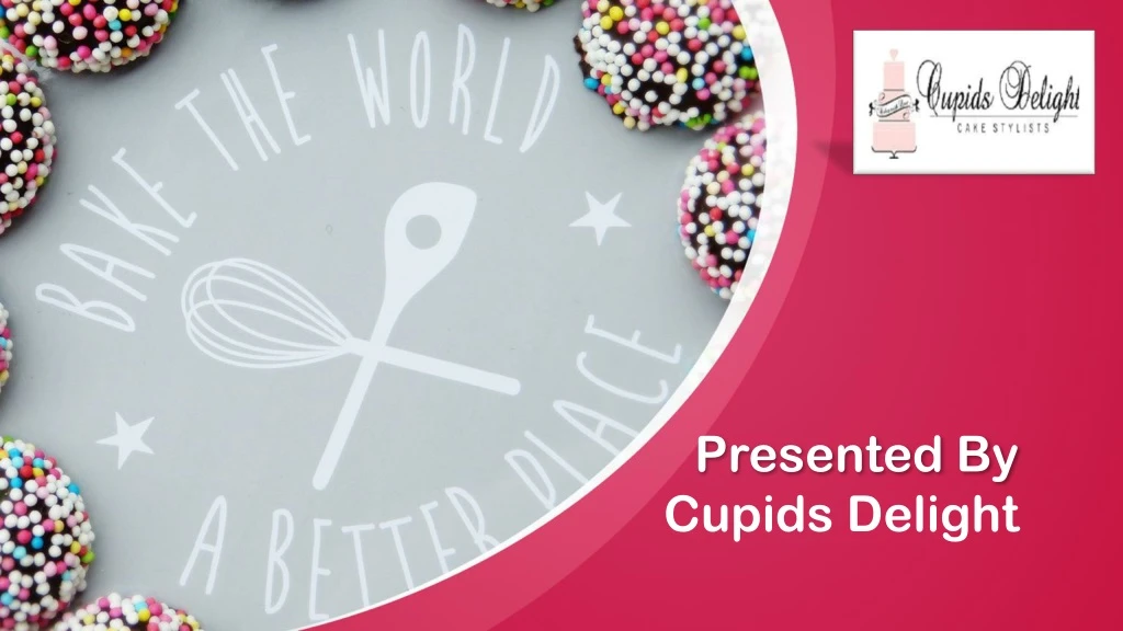 presented by cupids delight
