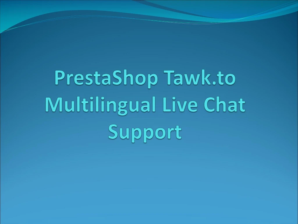 prestashop tawk to multilingual live chat support