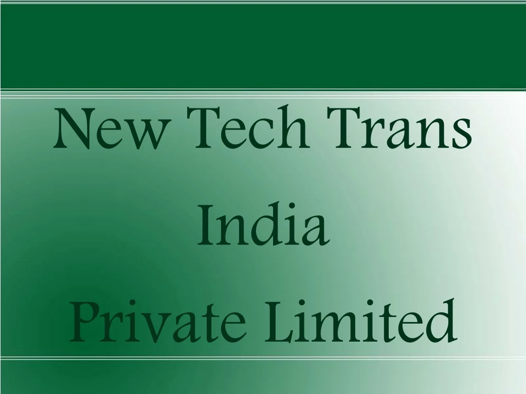 new tech trans india private limited