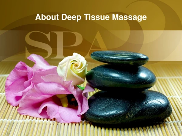 About Deep Tissue Massage