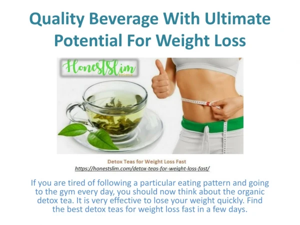 Quality Beverage With Ultimate Potential For Weight Loss