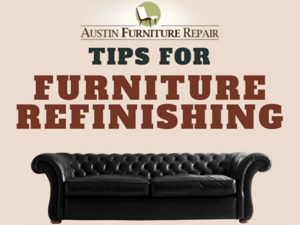 Things You Should Know About Furniture Refinishing