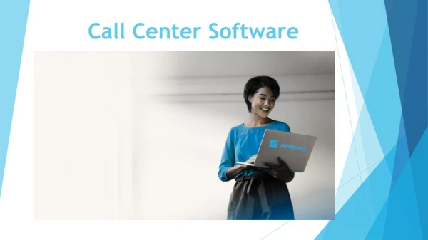 Choosing the Best Call Center Software for Your Business - Ameyo