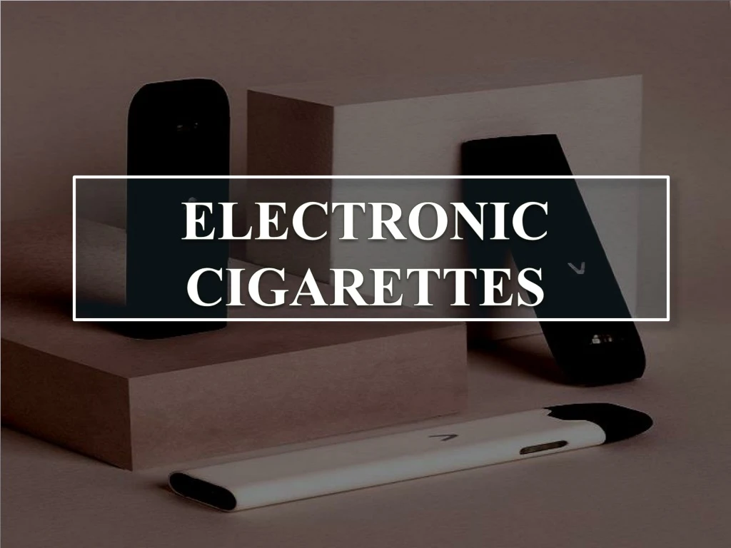 electronic cigarettes