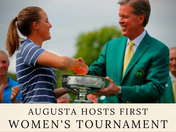 Augusta hosts first women's tournament 2019