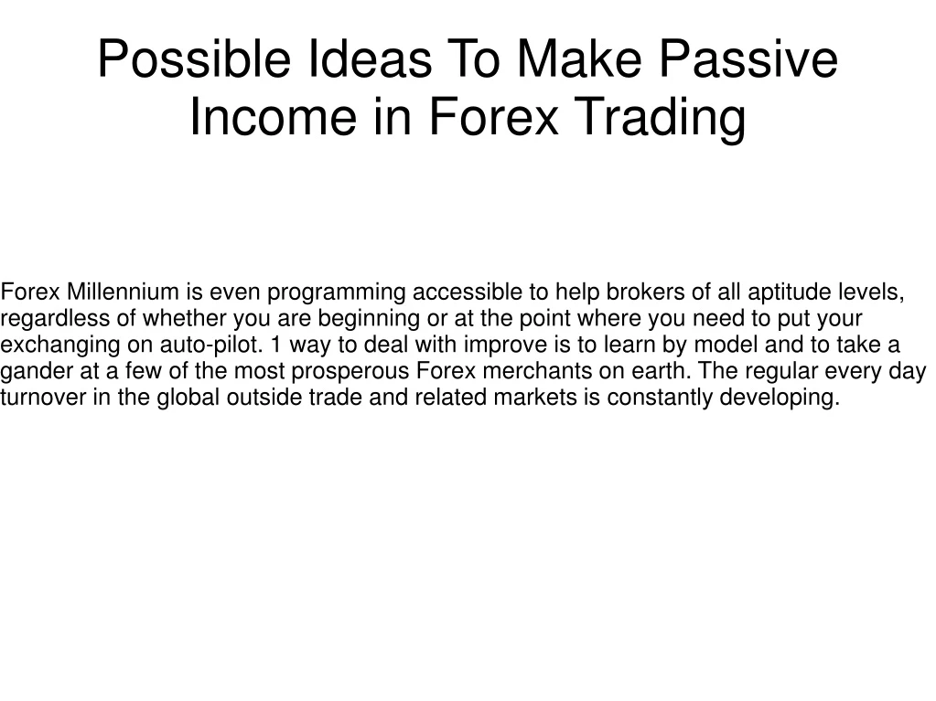 possible ideas to make passive income in forex trading