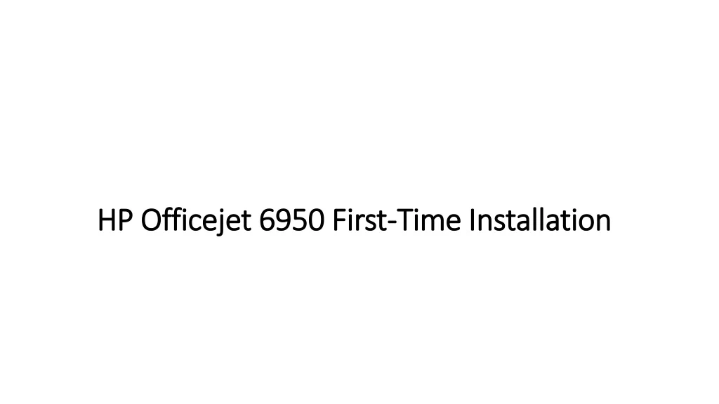 hp officejet 6950 first time installation