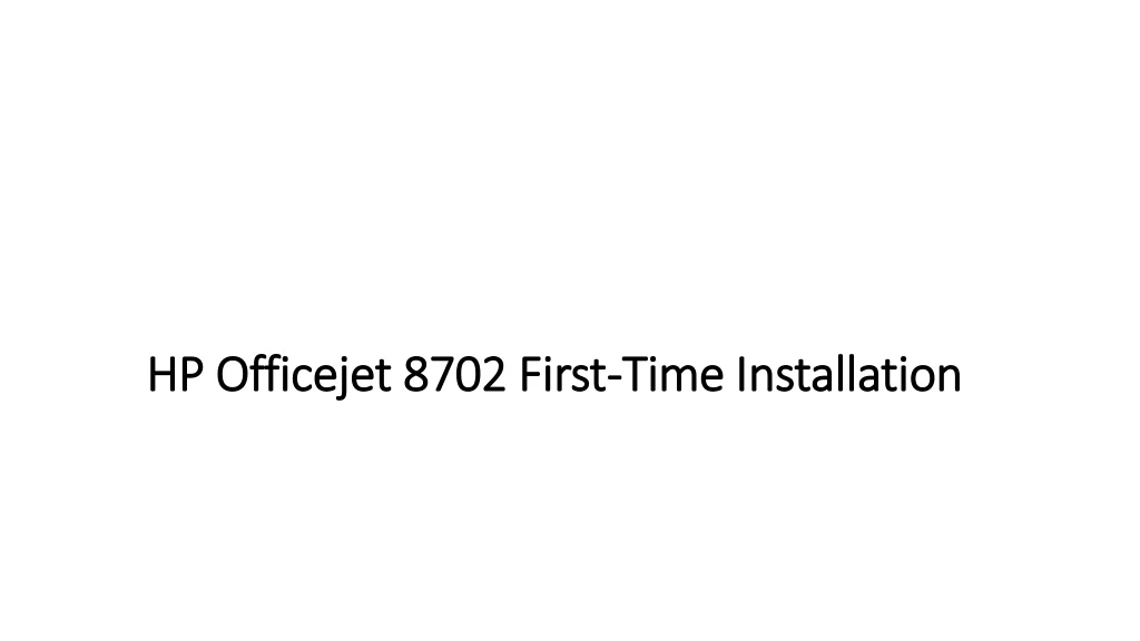 hp officejet 8702 first time installation