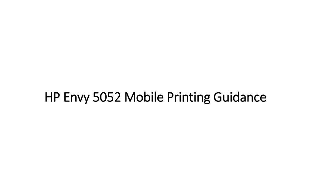 hp envy 5052 mobile printing guidance
