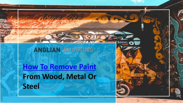 How To Remove Paint From Wood, Metal Or Steel