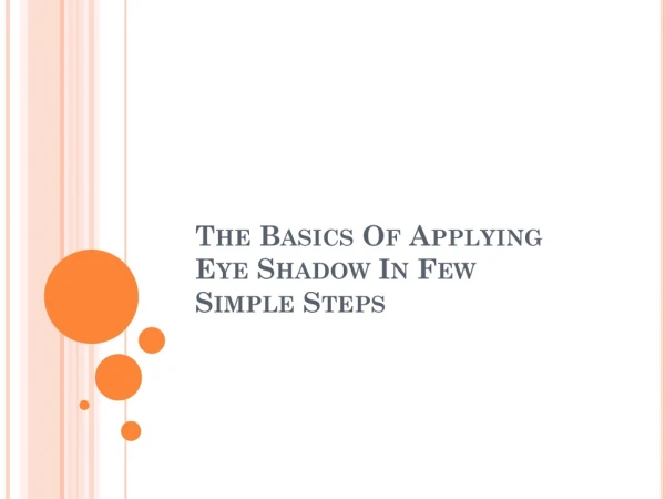 The Basics Of Applying Eye Shadow In Few Simple Steps