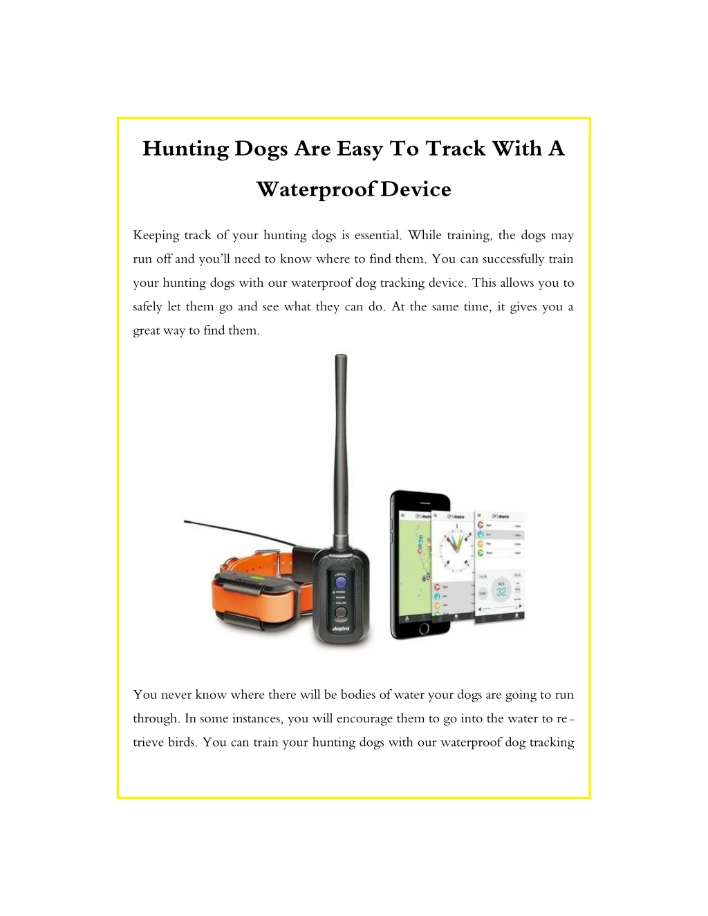 hunting dogs are easy to track with a waterproof