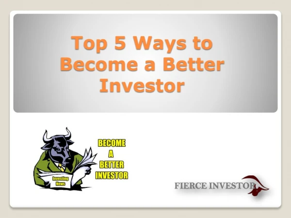 The Top 5 Ways to Become a Better Investor