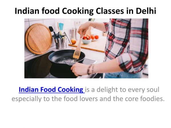 Indian food Cooking Classes in Delhi