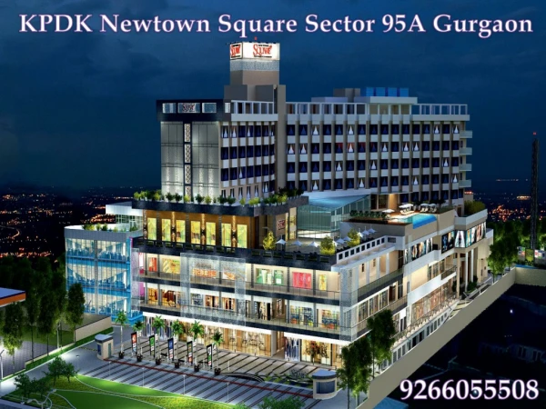 Kpdk newtown square sector 95a gurgaon