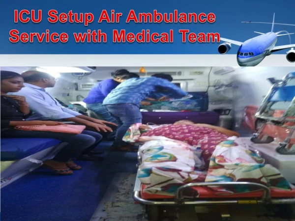 Medical Carrying Organization to any Serious and needy patients with Medivic Aviation Air Ambulance Delhi