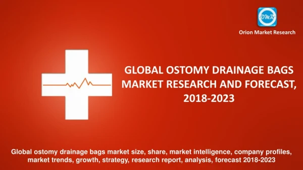 Global Ostomy Drainage Bags Market Research and Forecast, 2018-2023