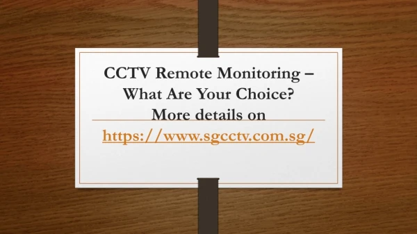 CCTV Remote Monitoring – What Are Your Choice