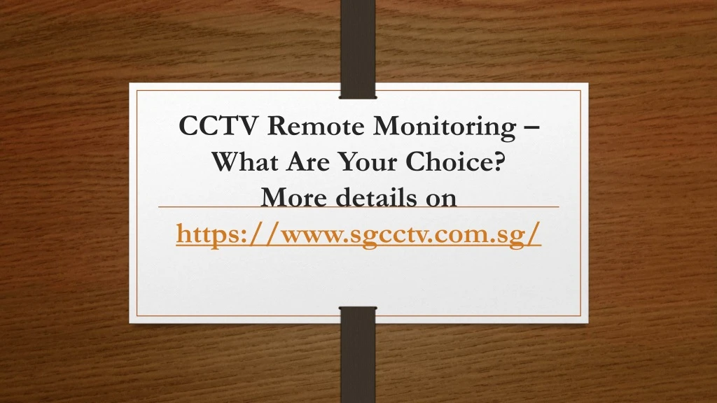 cctv remote monitoring what are your choice more details on https www sgcctv com sg