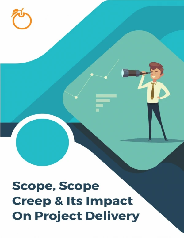 Scope, Scope Creep & Its Impact On Project Delivery