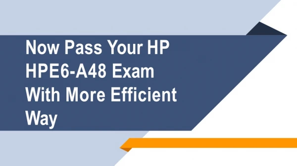 HPE6-A48 Exam Dumps