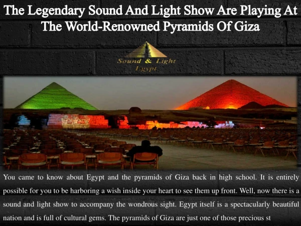 The Legendary Sound And Light Show Are Playing At The World-Renowned Pyramids Of Giza