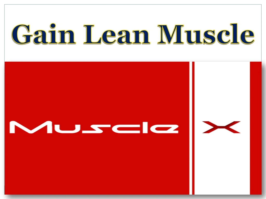 gain lean muscle
