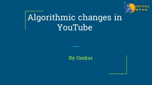 Algorithmic changes in YouTube by Digital Dnyan Academy