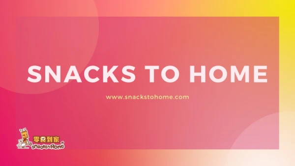 Snacks To Home - www.snackstohome.com
