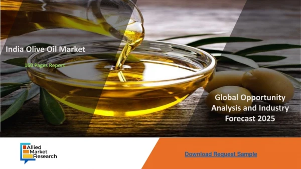 India Olive Oil Market to Develop Rapidly by 2025