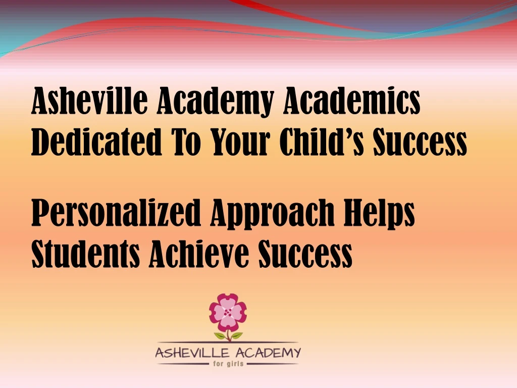 asheville academy academics dedicated to your