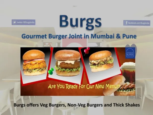 The Burgs Mumbai & Burgs Pune is a Gourmet Burger Joint
