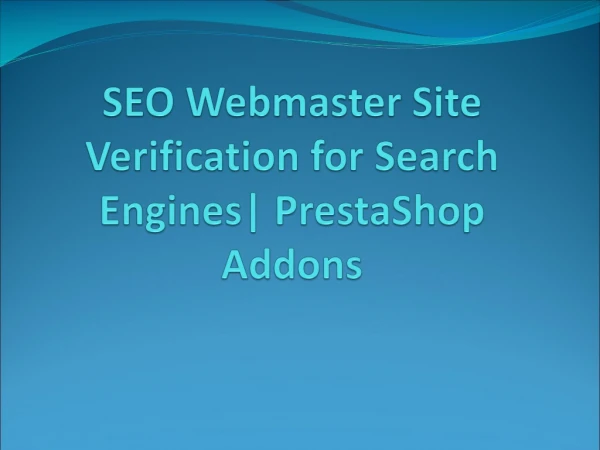 PrestaShop Addon SEO Webmaster Site Verification for Search Engines.