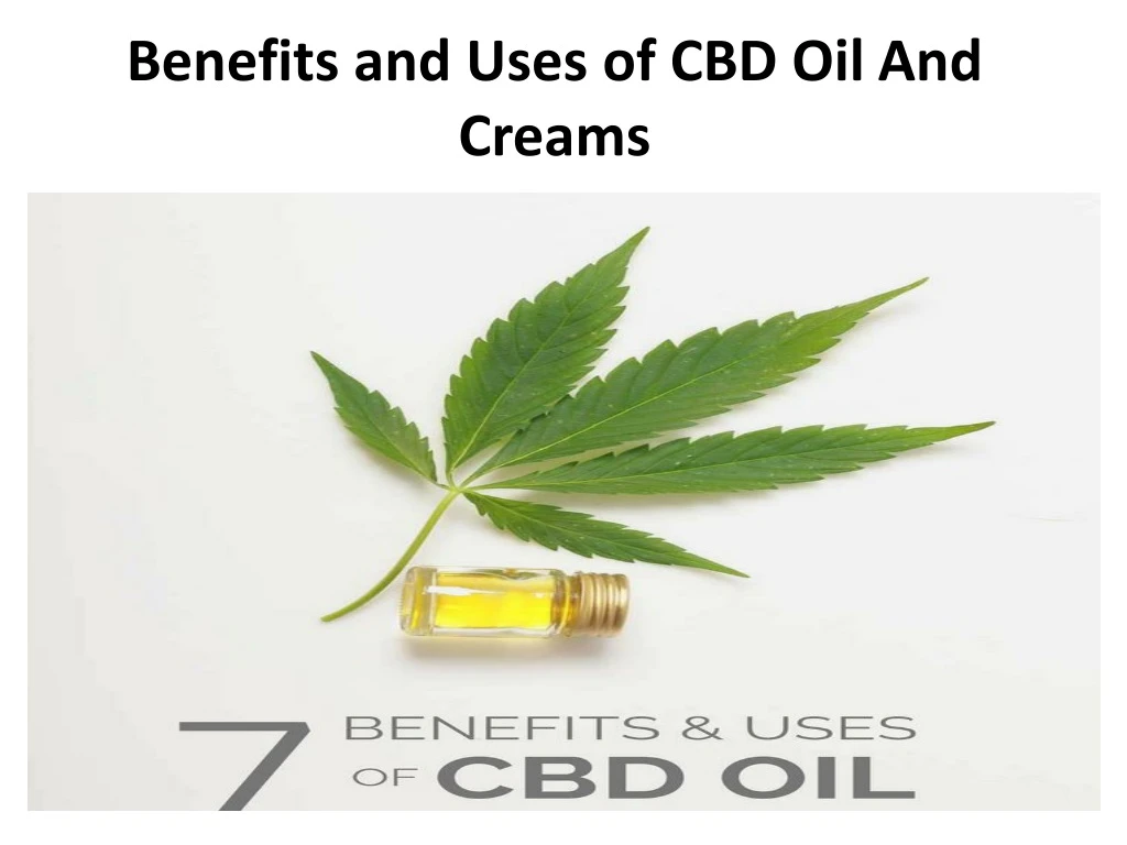 benefits and uses of cbd oil and creams