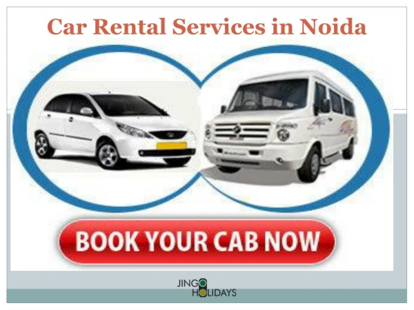 Car Rental Services in Noida - Jingo Holidays